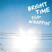 ＥＧＯ－ＷＲＡＰＰＩＮ’「ＢＲＩＧＨＴ＿ＴＩＭＥ」。発売中（提供写真）