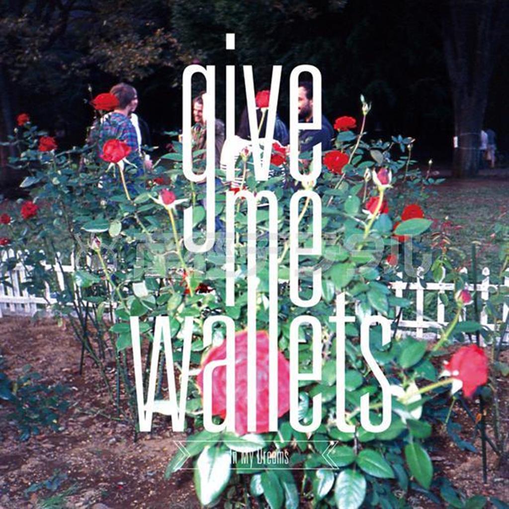 ｇｉｖｅ＿ｍｅ＿ｗａｌｌｅｔｓ「Ｉｎ＿Ｍｙ＿Ｄｒｅａｍｓ」。発売中（提供写真）