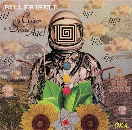 アルバム「ギター・イン・ザ・スペース・エイジ」（ビル・フリゼール、２６００円＋税）。発売中（提供写真）