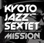 ＫＹＯＴＯ＿ＪＡＺＺ＿ＳＥＸＴＥＴ「ＭＩＳＳＩＯＮ」（２７００円＋税）。４月１５日発売（提供写真）