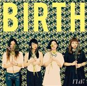 ＦＬｉＰ「ＢＩＲＴＨ」。発売中（提供写真）