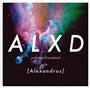 アルバム「ＡＬＸＤ」（アレキサンドロス、ＣＤ＋ＤＶＤ、初回限定版、３８００円＋税）。発売中（提供写真）