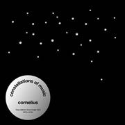 コーネリアス「Ｃｏｎｓｔｅｌｌａｔｉｏｎｓ＿Ｏｆ＿Ｍｕｓｉｃ」。発売中（提供写真）