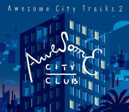Ａｗｓｏｍｅ＿Ｃｉｔｙ＿Ｃｌｕｂ「Ａｗｓｏｍｅ＿Ｃｉｔｙ＿Ｔｒａｃｋｓ＿２」。発売中（提供写真）