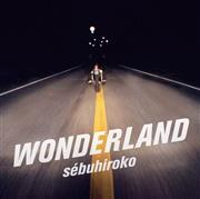 ｓｅｂｕｈｉｒｏｋｏ「ＷＯＮＤＥＲＬＡＮＤ」。発売中（提供写真）