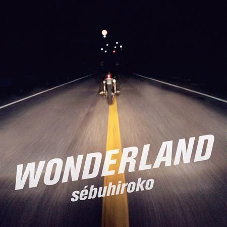 ｓｅｂｕｈｉｒｏｋｏ「ＷＯＮＤＥＲＬＡＮＤ」。発売中（提供写真）