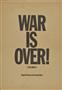 オノ・ヨーコ《ＷＡＲ＿ＩＳ＿ＯＶＥＲ》１９６９年、オフセット印刷、紙。４４．２×３１．６ｃｍ（慶應義塾大学アートセンター提供）