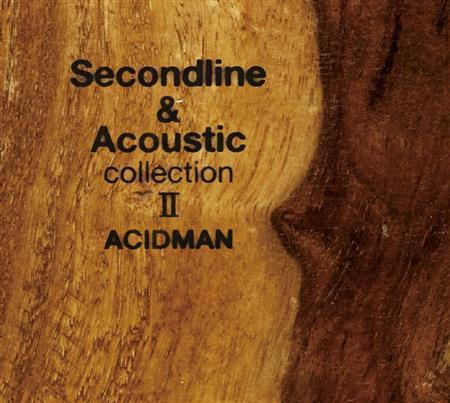 ＡＣＩＤＭＡＮ「Ｓｅｃｏｎｄ＿ｌｉｎｅ＿＆＿Ａｃｏｕｓｔｉｃ＿ｃｏｌｌｅｃｔｉｏｎ＿ＩＩ」。発売中（提供写真）